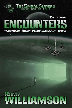 [Encounters 01] • Encounters (The Spiral Slayers Book 1)